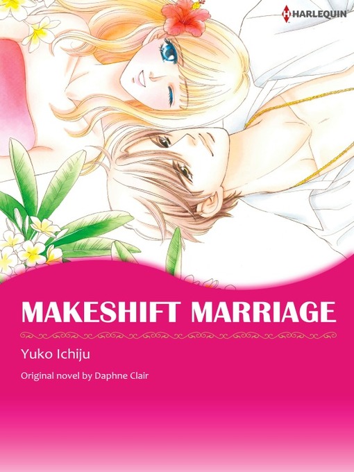 Title details for Makeshift Marriage by Daphne Clair - Available